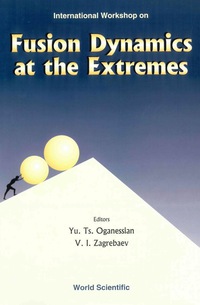 Cover image: FUSION DYNAMICS AT THE EXTREMES 9789810246174