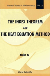 صورة الغلاف: INDEX THEOREM & THE HEAT EQUAT.,THE (V2) 9789810246105