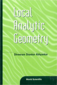 Cover image: LOCAL ANALYTIC GEOMETRY 9789810245054