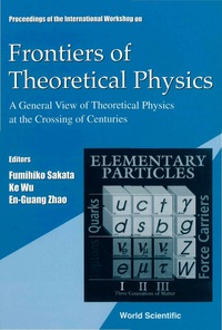 Cover image: FRONTIERS OF THEORETICAL PHYSICS 9789810244835