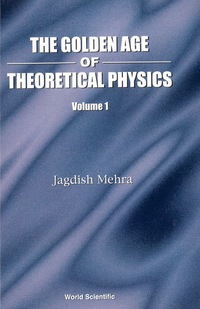 Cover image: GOLDEN AGE THEORETICAL PHY (2V) 9789810243425