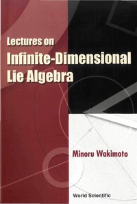 Imagen de portada: LECT ON INFINITE-DIMENSIONAL LIE ALGBRA 9789810241285