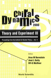 Cover image: CHIRAL DYNAMICS: THEORY & EXPER....(V11) 9789810247232