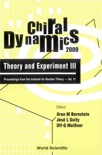 Titelbild: CHIRAL DYNAMICS: THEORY & EXPER....(V11) 9789810247232