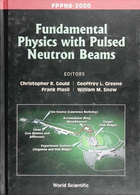 Cover image: Fundamental Physics With Pulsed Neutron Beams (Fppnb 2000) 1st edition 9789810246679