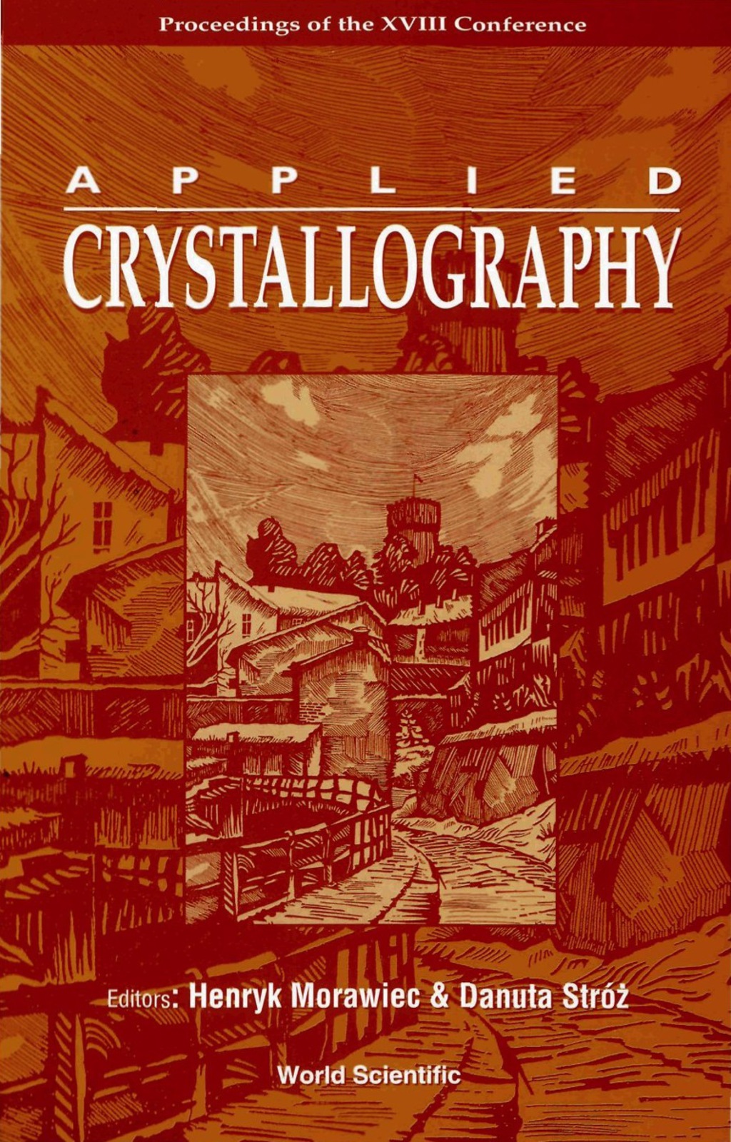 Applied Crystallography, Procs Of The Xviii Conf