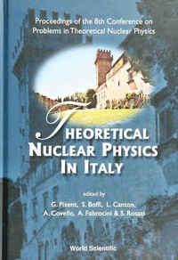 Imagen de portada: THEORETICAL NUCLEAR PHYSICS IN ITALY 9789810246037