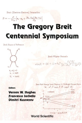 Omslagafbeelding: GREGORY BREIT CENTENNIAL SYMPOSIUM, THE 9789810245535