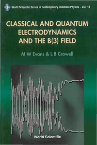 Cover image: Classical And Quantum Electrodynamics And The B(3) Field 1st edition 9789810241490