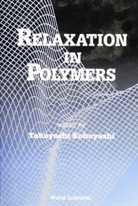 表紙画像: Relaxation In Polymers 1st edition 9789810213732
