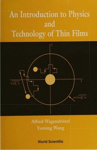 Imagen de portada: Introduction To Physics And Technology Of Thin Films, An 1st edition 9789810216160