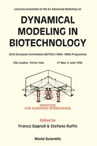 Cover image: DYNAMICAL MODELING IN BIOTECHNOLOGY 9789810236045