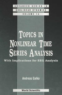 Omslagafbeelding: Topics In Nonlinear Time Series Analysis, With Implications For Eeg Analysis 1st edition 9789810241483