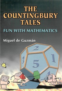 صورة الغلاف: Countingbury Tales, The, Fun With Mathematics 1st edition 9789810240325