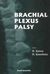 表紙画像: Brachial Plexus Palsy 1st edition 9789810231392