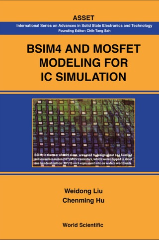 表紙画像: Bsim4 And Mosfet Modeling For Ic Simulation 1st edition 9789812568632
