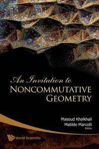 صورة الغلاف: Invitation To Noncommutative Geometry, An 9789812706164