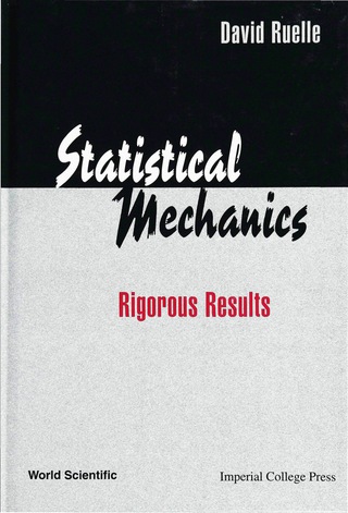 Cover image: STATISTICAL MECHANICS-RIGOROUS RESULTS 9789810238629