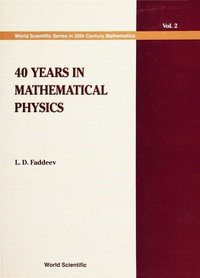Omslagafbeelding: 40 YEARS IN MATHEMATICAL PHYSICS    (V2) 9789810221980