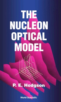 صورة الغلاف: Nucleon Optical Model,the 9789810217228
