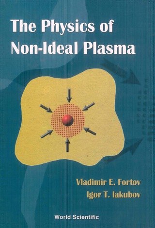 Cover image: PHYSICS OF NON-IDEAL PLASMA, THE 9789810233051