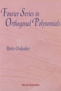 Cover image: Fourier Series In Orthogonal Polynomials 9789810237875