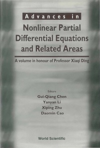 Titelbild: Advances In Nonlinear Partial Differential Equations And Related Areas: A Volume In Honor Of Prof Xia 9789810236649