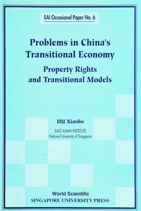 表紙画像: Problems In China's Transitional Economy: Property Rights And Transitional Models 9789810235956