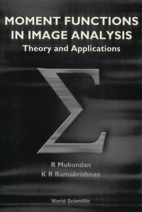 صورة الغلاف: Moment Functions In Image Analysis - Theory And Applications 9789810235246