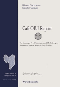 Titelbild: CAFEOBJ REPORT,THE LANGUAGE,...     (V6) 9789810235130