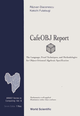 Imagen de portada: CAFEOBJ REPORT,THE LANGUAGE,...     (V6) 9789810235130