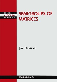 Imagen de portada: Semigroups Of Matrices 1st edition 9789810234454