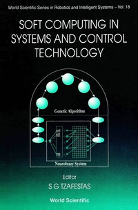 表紙画像: Soft Computing In Systems And Control Technology 9789810233815