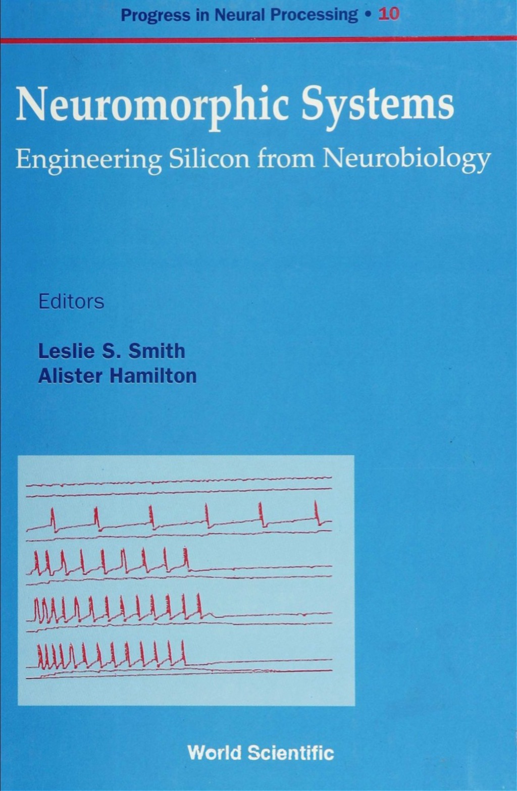 Neuromorphic Systems: Engineering Silicon From Neurobiology 1st Edition