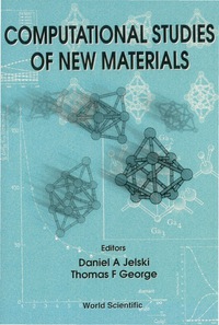 Cover image: Computational Studies Of New Materials 9789810233259