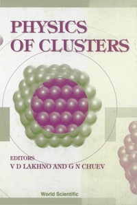 Imagen de portada: Physics Of Clusters 9789810233075