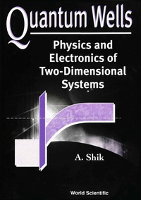 Cover image: Quantum Wells: Physics And Electronics Of Two-dimensional Systems 9789810232795