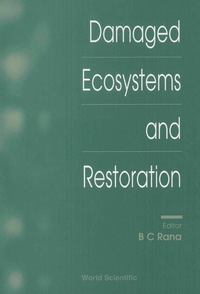 Cover image: Damaged Ecosystems And Restoration 1st edition 9789810231743