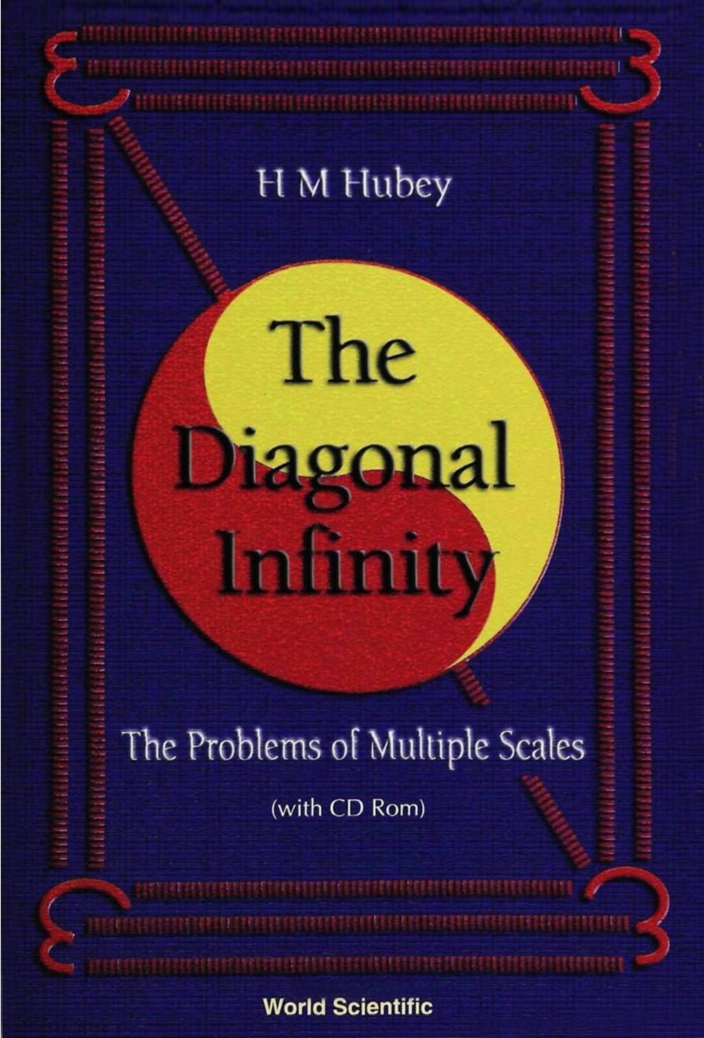 DIAGONAL INFINITY,PROBLEM OF…(WITH CD) Problems of Multiple Scales (With CD-ROM)