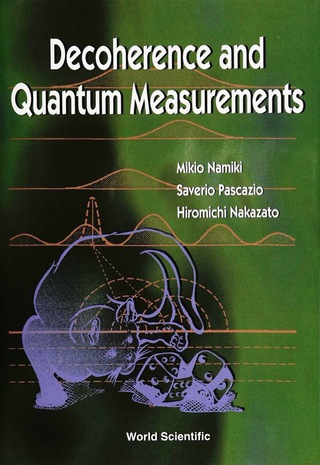 Cover image: Decoherence And Quantum Measurements 9789810230777