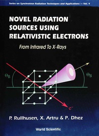 Imagen de portada: Novel Radiation Sources Using Relativistic Electrons: From Infrared To X-rays 9789810230500