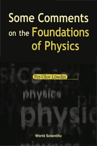 Omslagafbeelding: Some Comments On The Foundations Of Physics 9789810229139