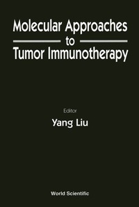 Cover image: MOLECULAR APPROACHES TO TUMOR IMMUNOTHER 9789810227937