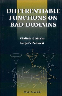 Cover image: DIFFERENTIABLE FUNCTIONS ON 'BAD'DOMAINS 9789810227678