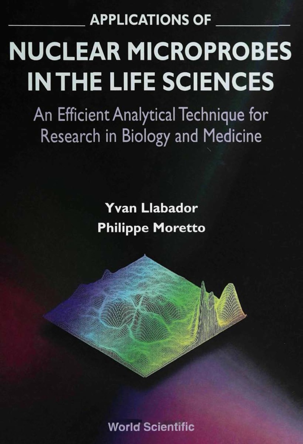 APPL’N OF NUCLEAR MICROPROBE IN THE… An Efficient Analytical Technique for Research in Biology and Medicine