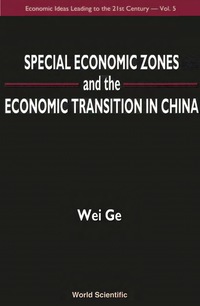 Imagen de portada: Special Economic Zones And The Economic Transition In China 9789810237905