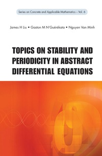 Cover image: Topics On Stability And Periodicity In Abstract Differential Equations 9789812818232