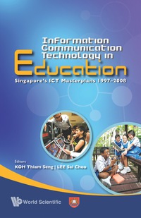 Titelbild: INFORMATION COMMUNICATION TECHNOLOGY IN EDUCATION 9789812818485
