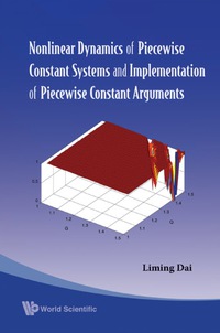 表紙画像: Nonlinear Dynamics Of Piecewise Constant Systems And Implementation Of Piecewise Constant Arguments 9789812818508