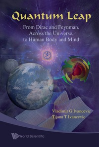 表紙画像: Quantum Leap: From Dirac And Feynman, Across The Universe, To Human Body And Mind 9789812819277